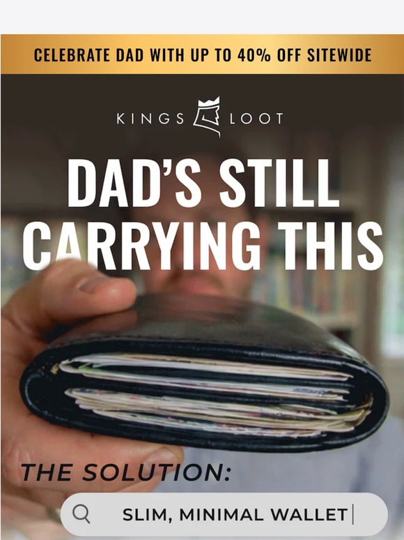 Dad's still carrying that old Wallet