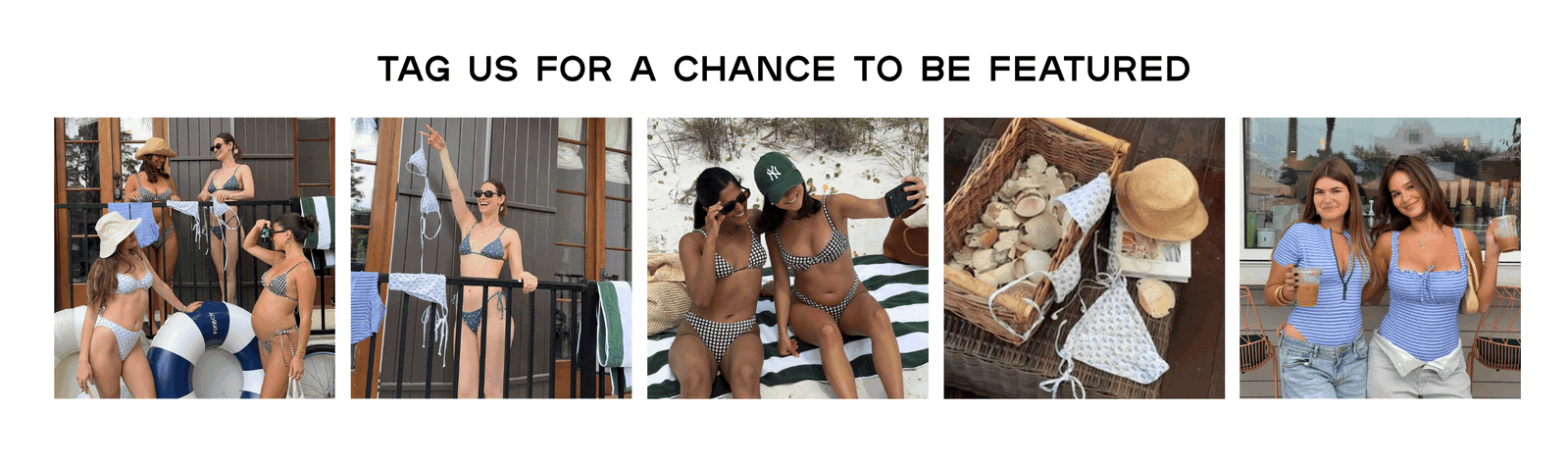 tag us for a chance to be featured