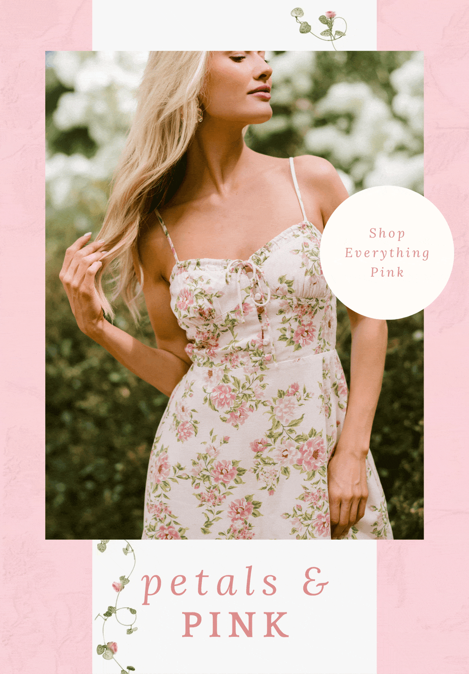 Petals & Pink. Shop Everything Pink.