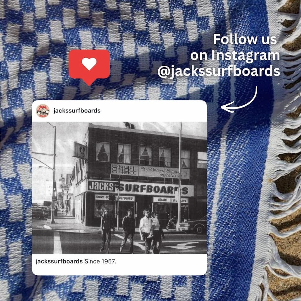 Follow us on instagram @jackssurfboards