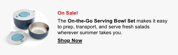 On-the-go serveing bowl set