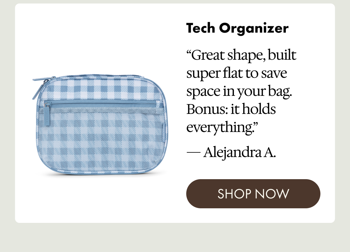 Tech Organizer | "Great shape, built super flat to save space in your bag. Bonus: it holds everything." - Alejandra A. | SHOP NOW