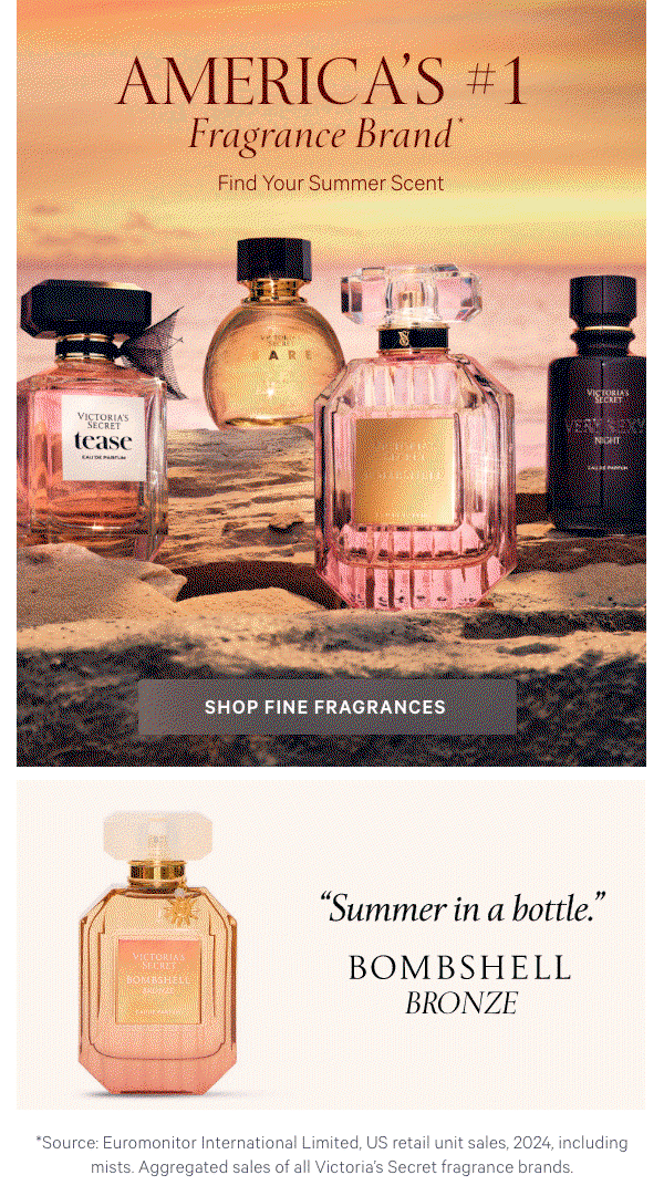 [America's #1 Fragrance Brand*]  Find Your Summer Scent  Shop Fine Fragrances>  