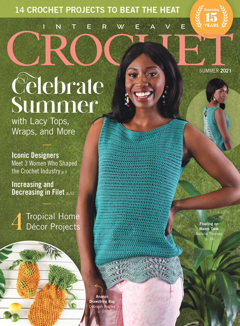 Interweave Crochet Summer 2021 Digital Edition
