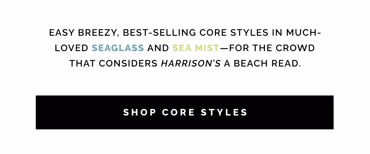 Shop Core Styles