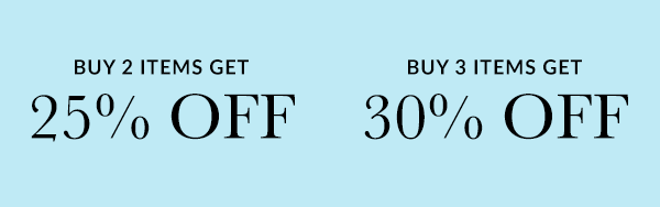 Buy 2 get 25% off, buy 3 get 30% off 