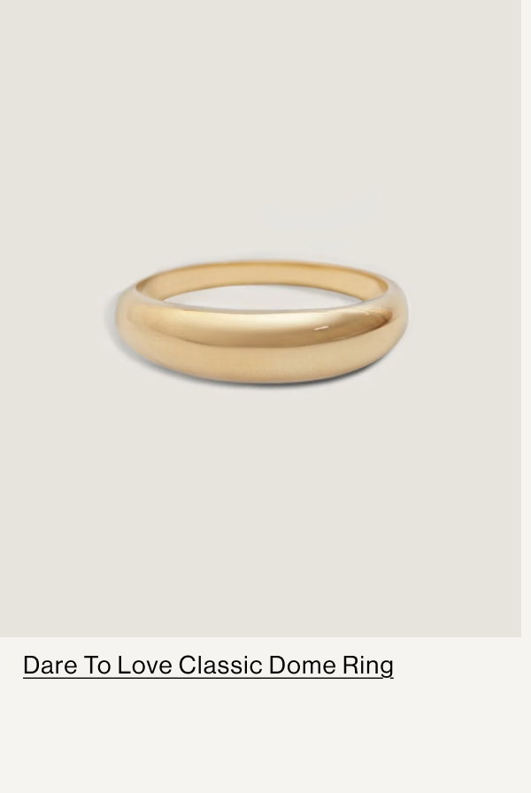 Dare to Love Classic Dome Ring