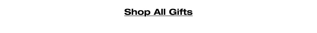 Shop All Gifts 