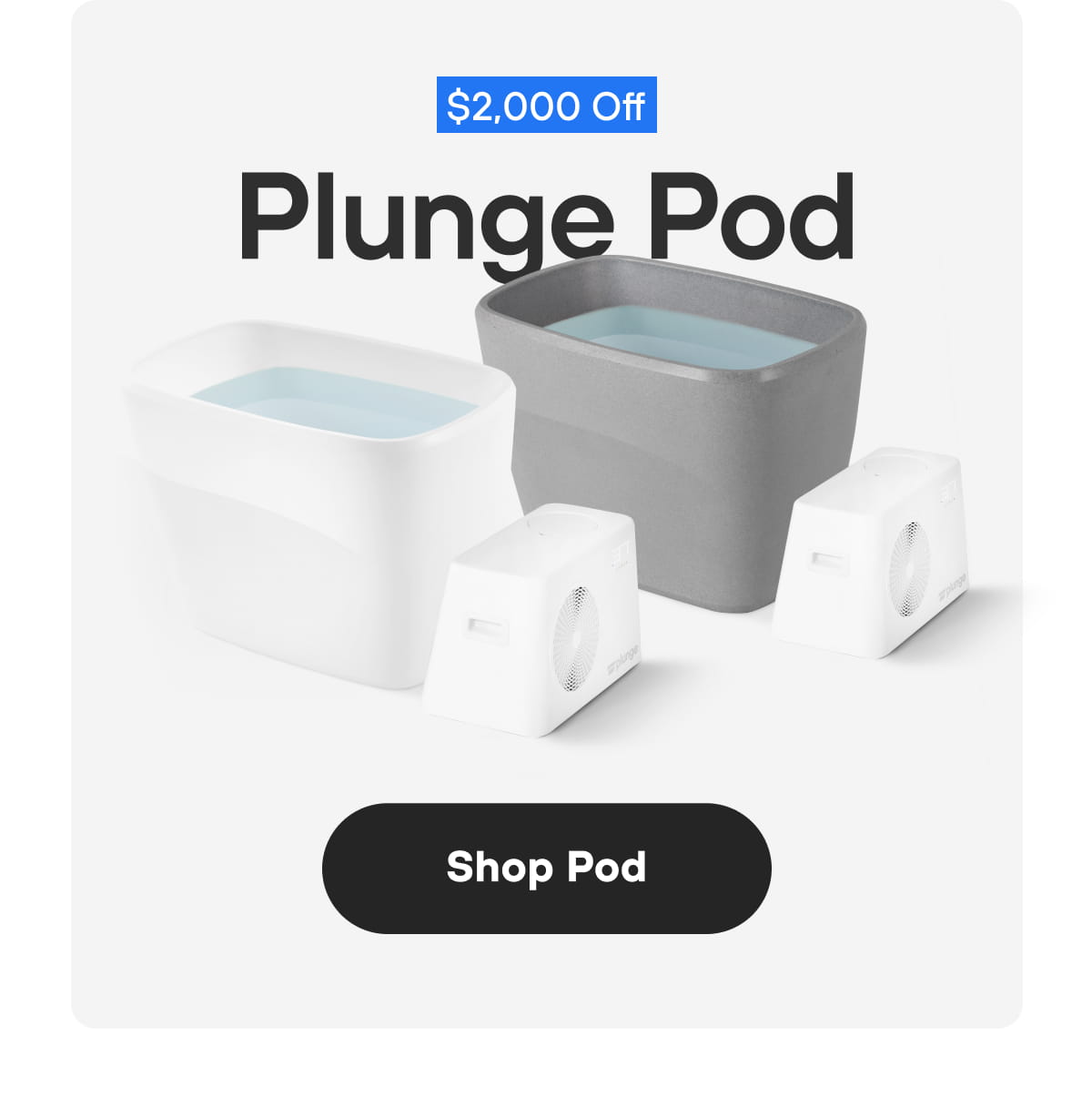 Plunge Pod | Shop Pod