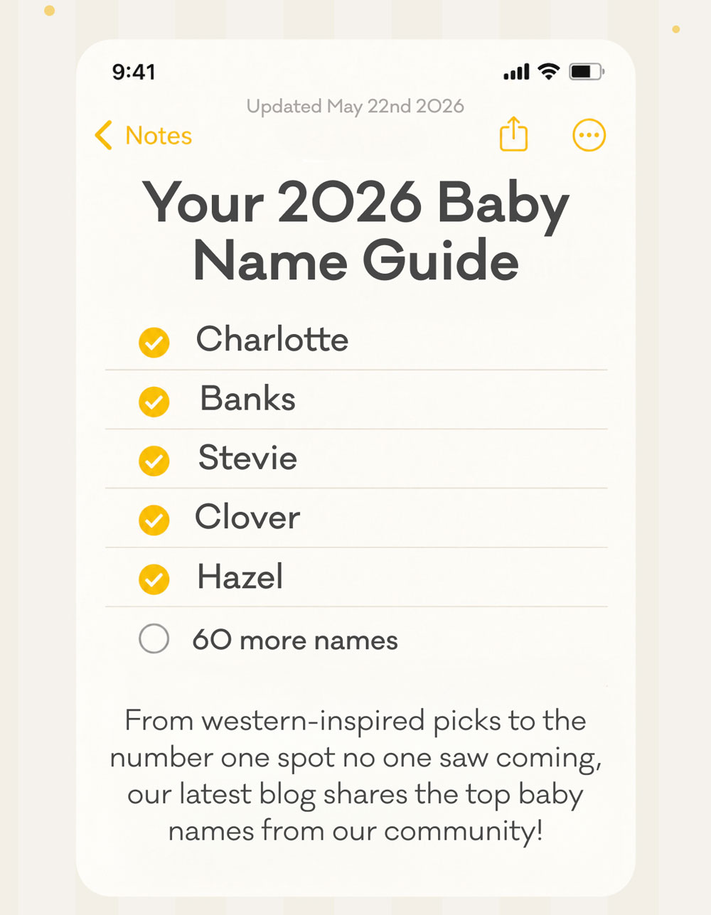 Your 2026 Baby Name Guide | - Charlotte - Banks - Stevie - Clover - Hazel - 60 more names | From western-inspired picks to the number one spot no one saw coming, our latest blog shares the top baby names from our community!