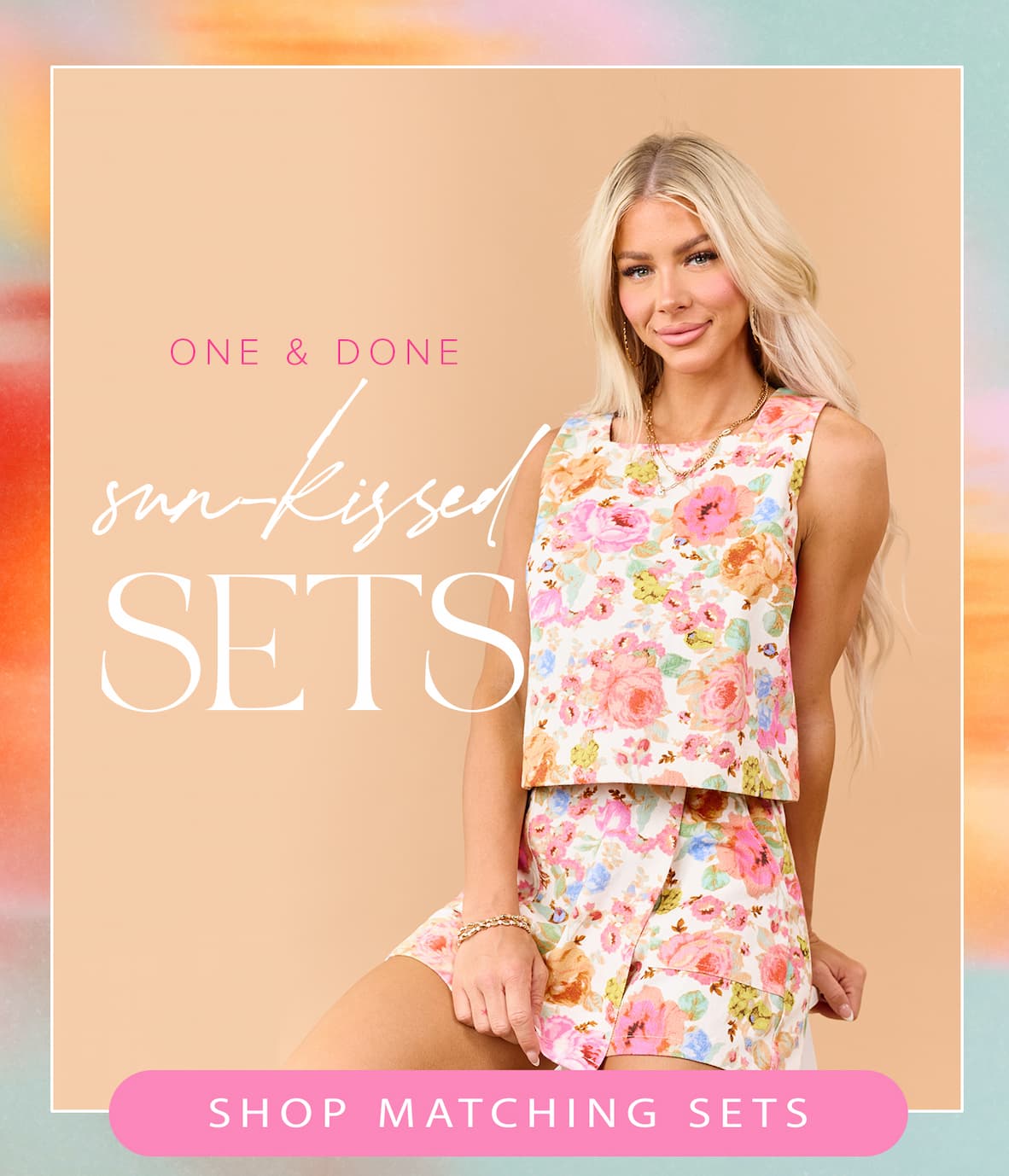 sun-kissed sets