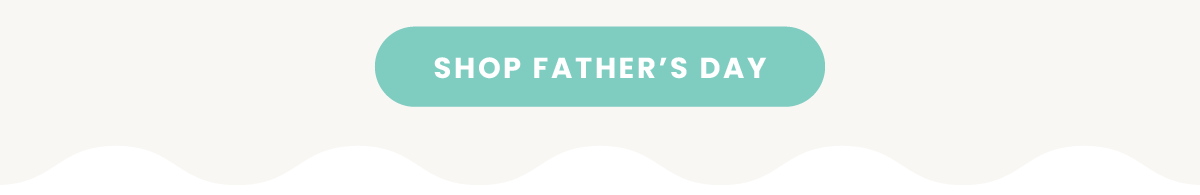 Shop Father's Day