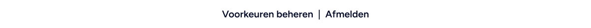 Voorkeuren beheren | Afmelden