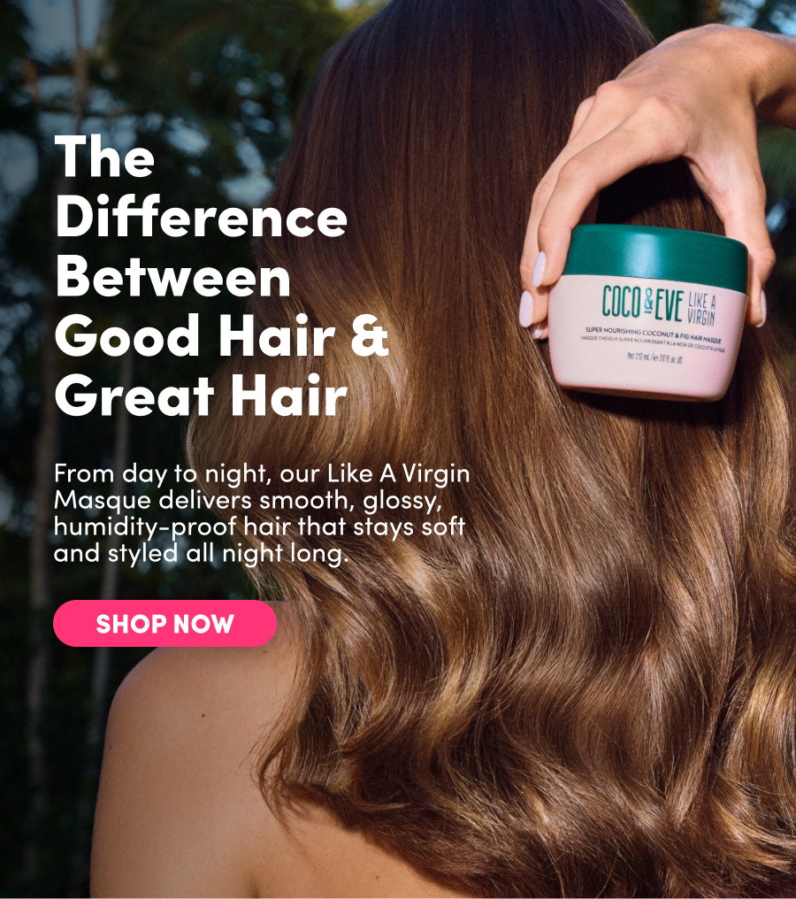 The Difference Between Good Hair and Great Hair | Shop Now