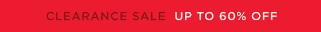 Clearance Sale - Up To 60% Off