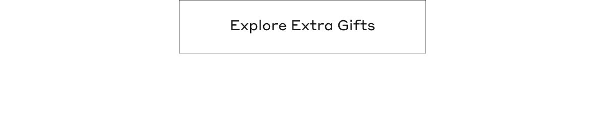 Explore Extra Gifts