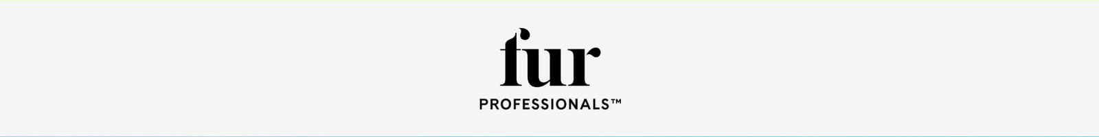 fur PROFESSIONALS