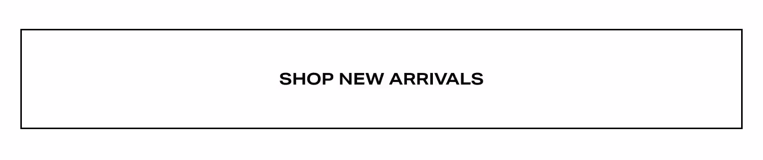 Shop New Arrivals