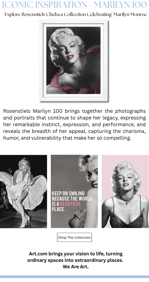 Iconic Inspiration - Marilyn 100: Explore the Rosenstiels Chelsea Collection Celebrating Marilyn Monroe - Rosenstiels Marilyn 100 brings together the photographs and portraits that continue to shape her legacy, expressing her remarkable instinct, expression, and performance, and reveals the breadth of her appeal, capturing the charisma, humor, and vulnerability that make her so compelling.