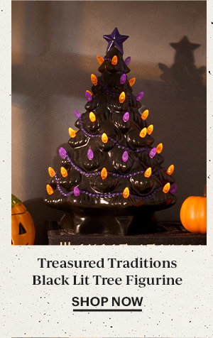 Treasured Traditions Black Lit Tree Figurine  SHOP NOW