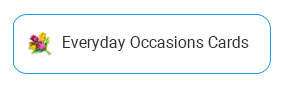 Everyday Occasions Cards