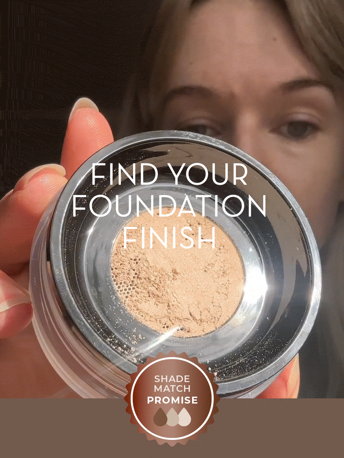 Find Your Foundation Finish