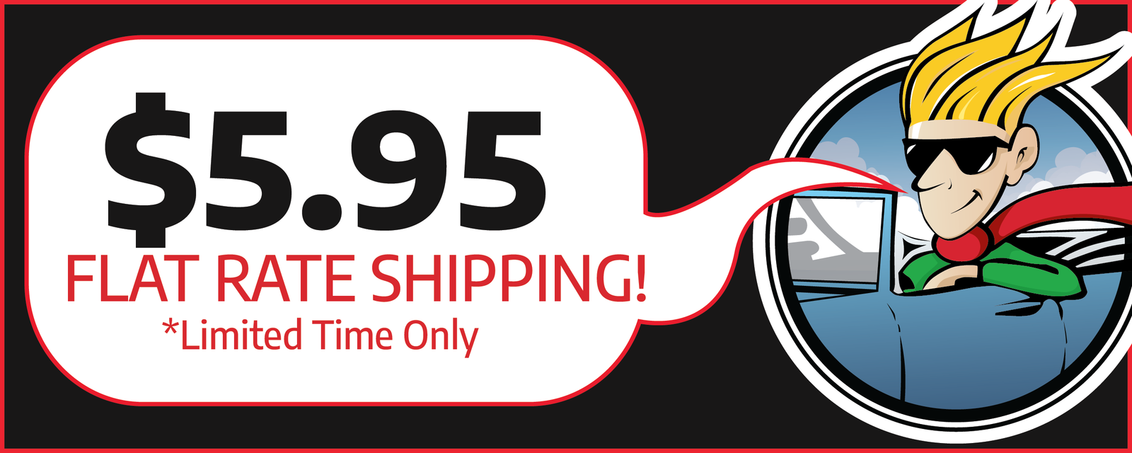 $5.95 Flat Rate Shipping On All Orders!