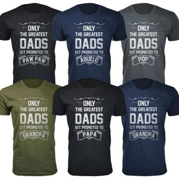 Men's Only The Greatest Dads Get Promoted T-Shirts