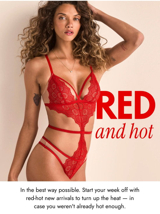 Red and hot. In the best way possible. Start your week off with red-hot new arrivals to turn up the heat - in case you were not already hot enough.