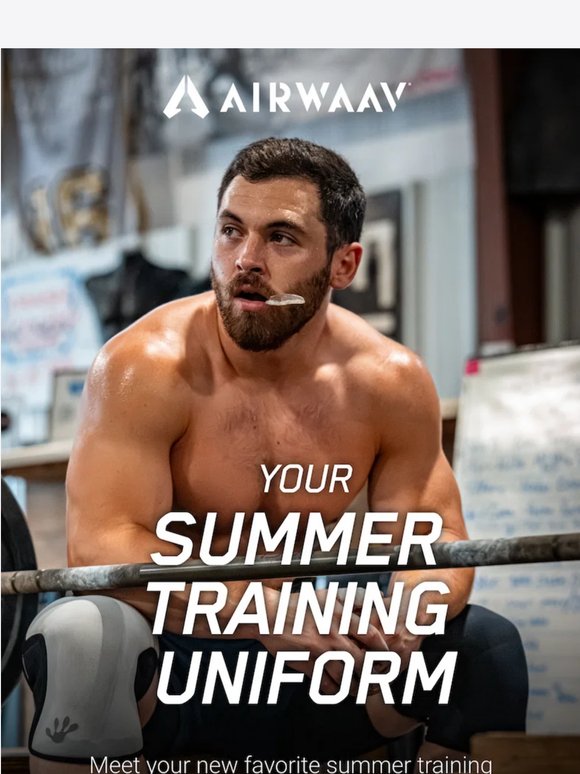 Your Summer Training Uniform