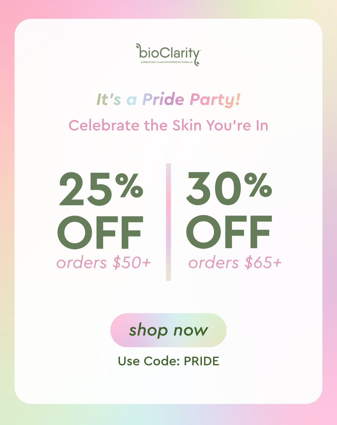 It’s a Pride Party! Celebrate the Skin You’re In. 25% OFF orders $50+ or 30% OFF orders $65+! Shop Now Code: PRIDE