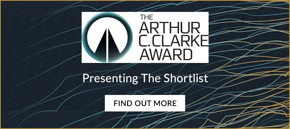 The Arthur C. Clarke Award | Presenting The Shortlist | FIND OUT MORE