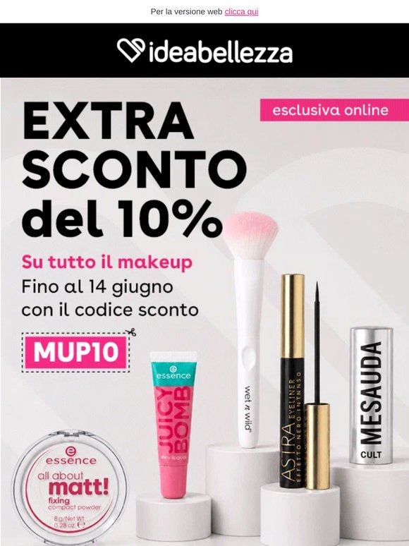 💄 Extra -10% su tutto il makeup: usa il codice MUP10