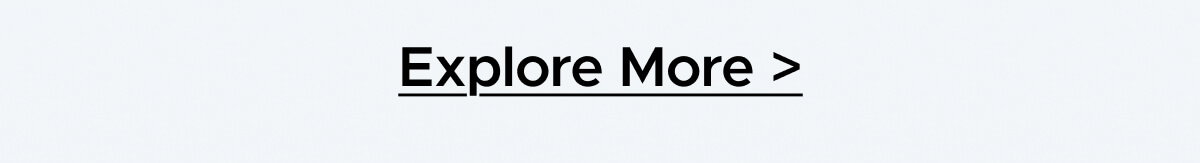 Explore More 