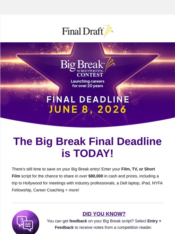 The Big Break Final Deadline is TODAY!