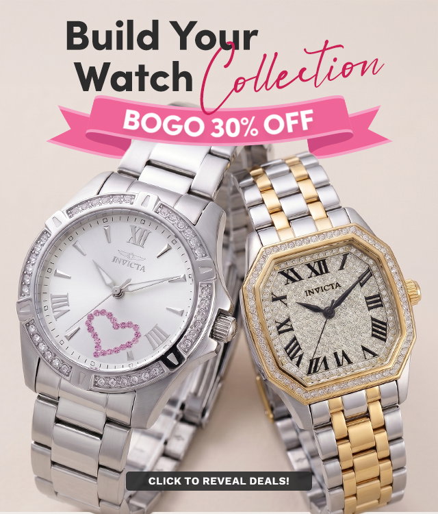 INV-49842, INV-50080 Build Your Watch Collection | BOGO 30% Off All Watches