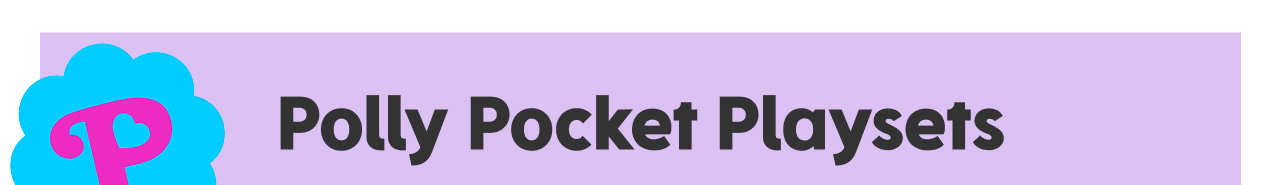 Polly Pocket Playsets 