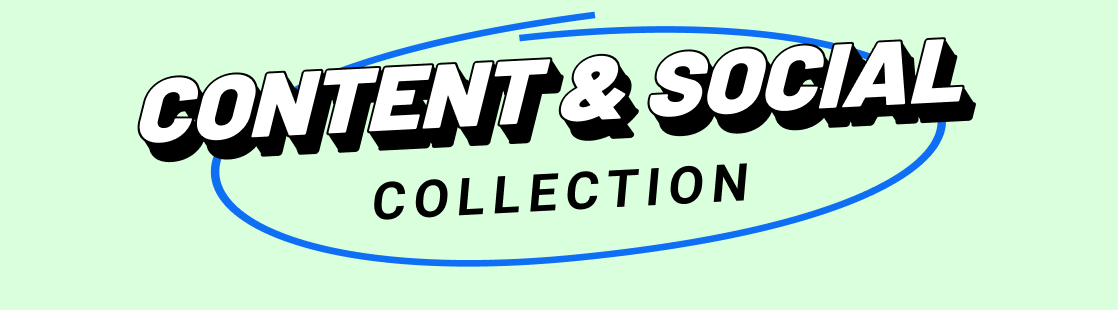 Content & Social Collection