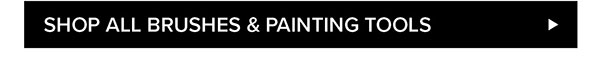 Shop all Brushes & Painting Tools >