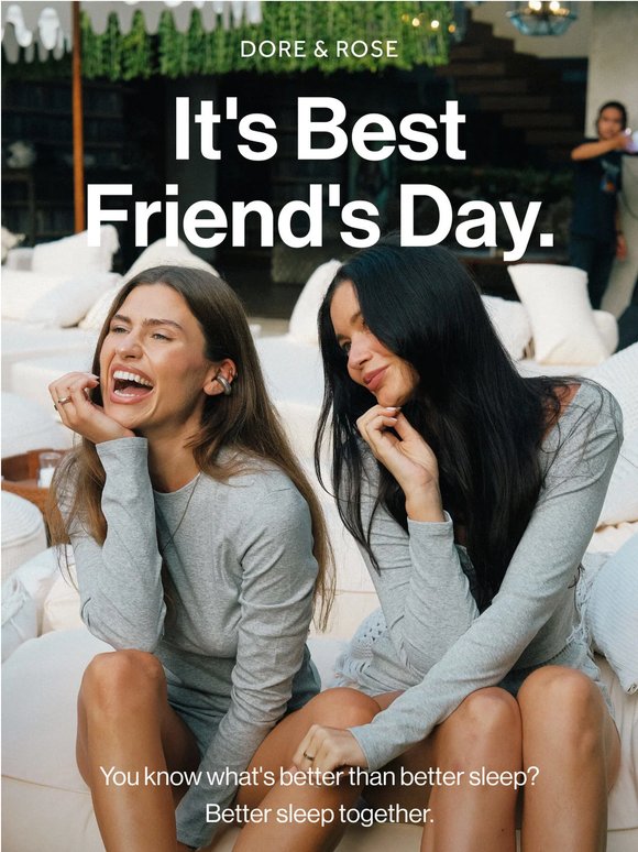 One for you. One for your bestie.