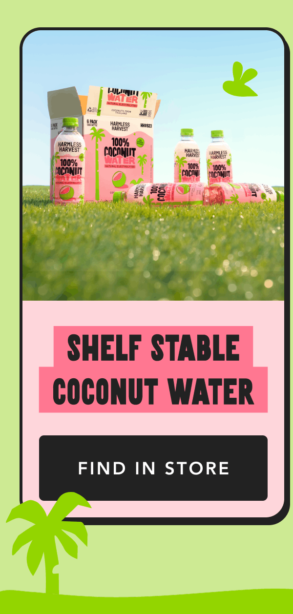 Shelf Stable Coconut Water | Find in Store