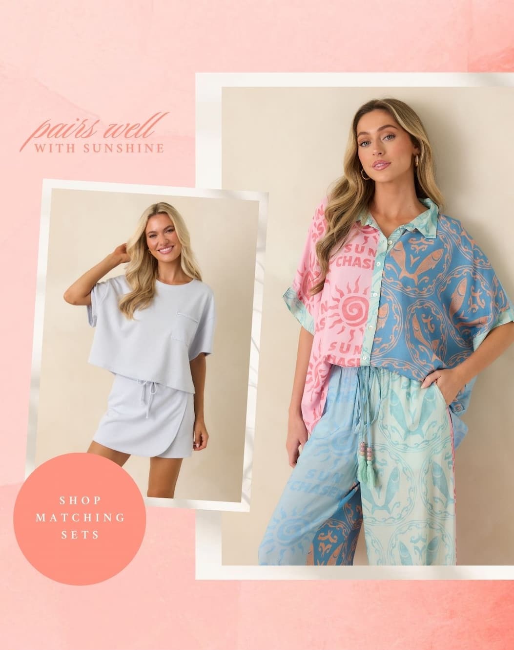 Pairs well with sunshine. Shop Matching Sets.