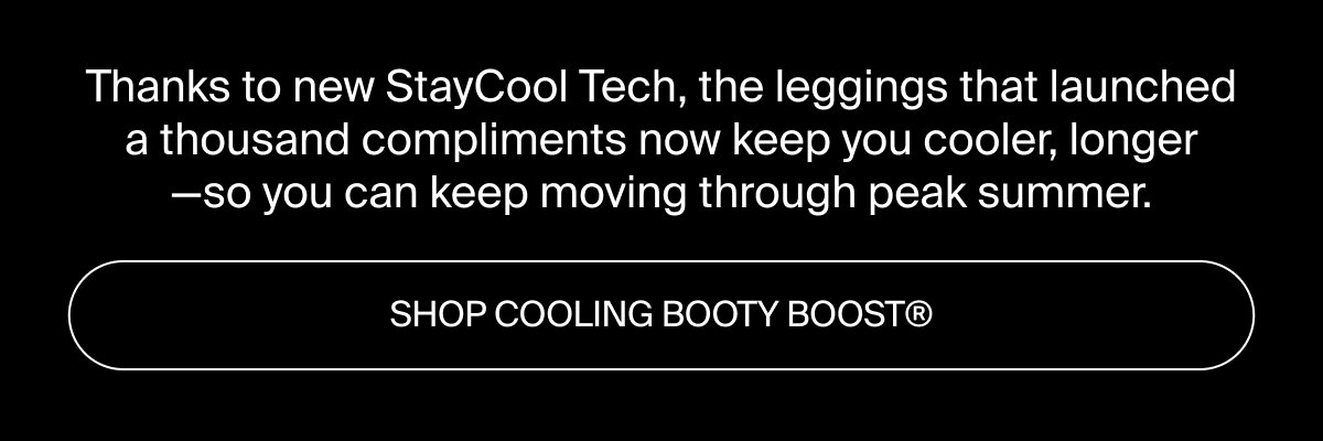 Shop cooling Booty Boost