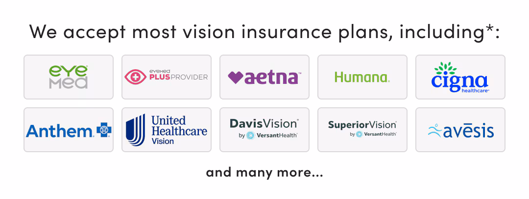 We accept most vision insurance plans*