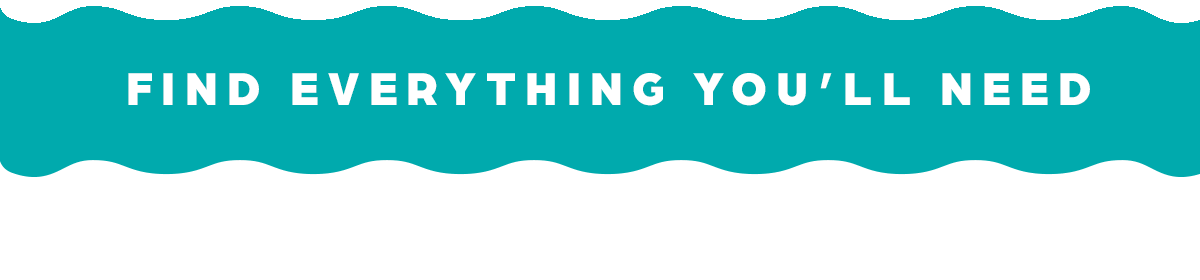Find Everything You'll Need!