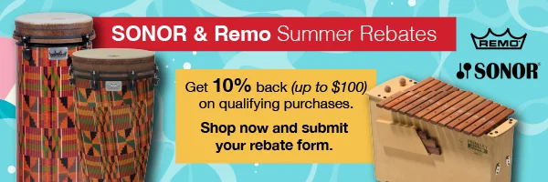 Sonor & Remo Summer Rebates. Get 10% back (up to $100) on qualifying purchases. Shop now and submit your rebate form.