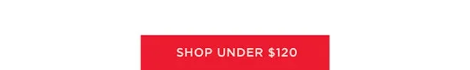 Shop Under $120