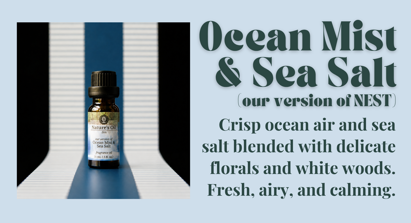 Ocean Mist & Sea Salt Fragrance Oil (our version of NEST)