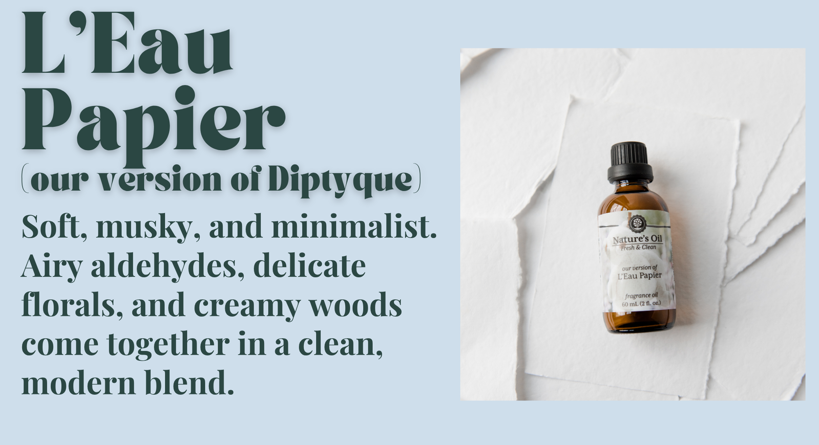 L'Eau Papier Fragrance Oil (our version of Diptyque)