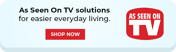 Smart solutions designed to make everyday living easier. Shop Now!